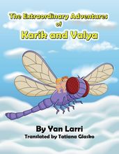 The Extraordinary Adventures of Karik and Valya