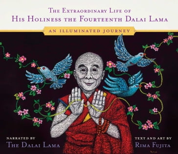 The Extraordinary Life of His Holiness the Fourteenth Dalai Lama - His Holiness The Dalai Lama - Rima Fujita