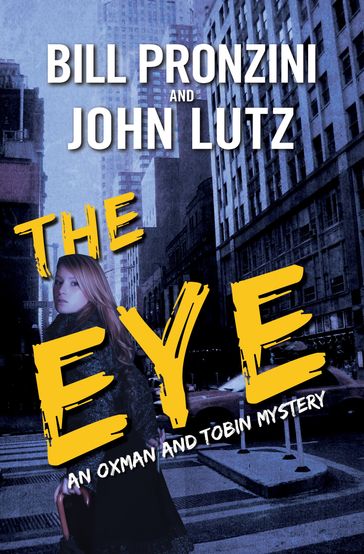 The Eye - Bill Pronzini - John Lutz
