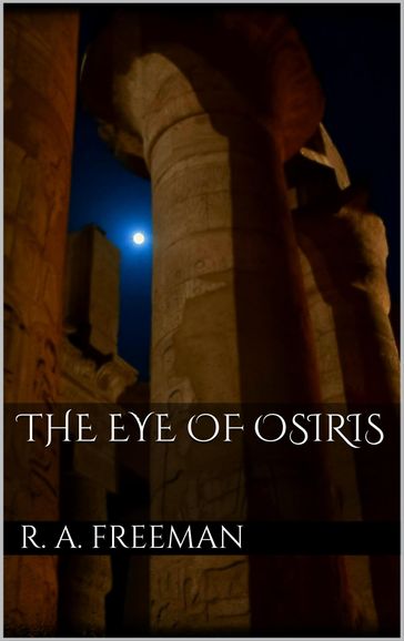 The Eye of Osiris - R. Austin Freeman