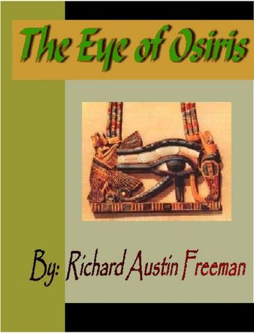 The Eye of Osiris - Richard Austin Freeman