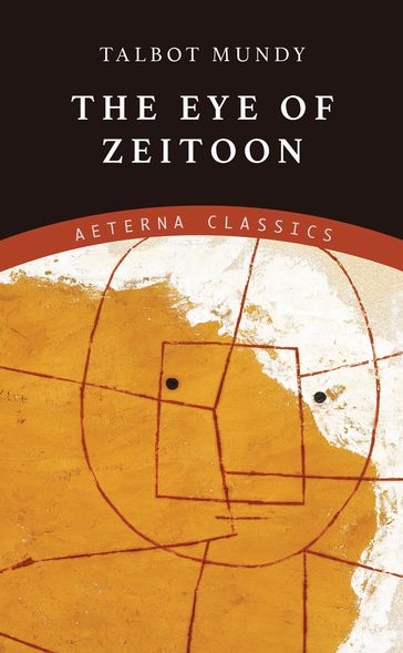 The Eye of Zeitoon - Talbot Mundy
