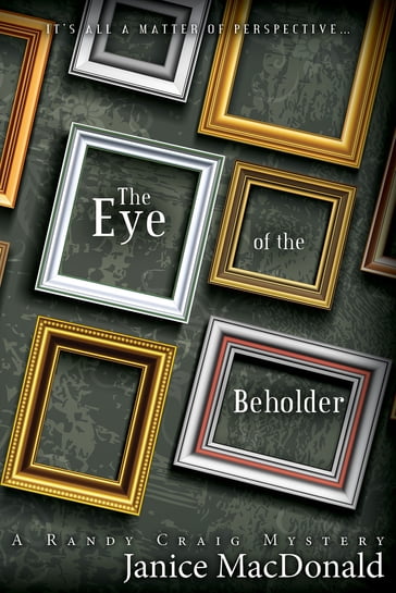 The Eye of the Beholder - Janice Macdonald