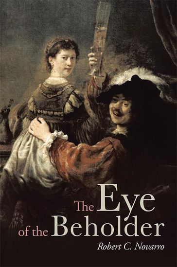 The Eye of the Beholder - Robert C. Novarro