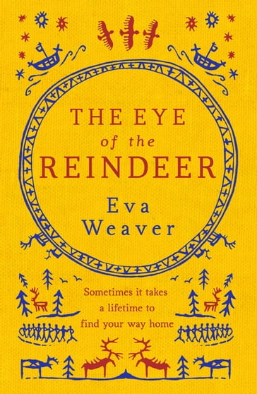 The Eye of the Reindeer - Eva Weaver