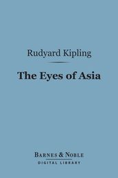 The Eyes of Asia (Barnes & Noble Digital Library)