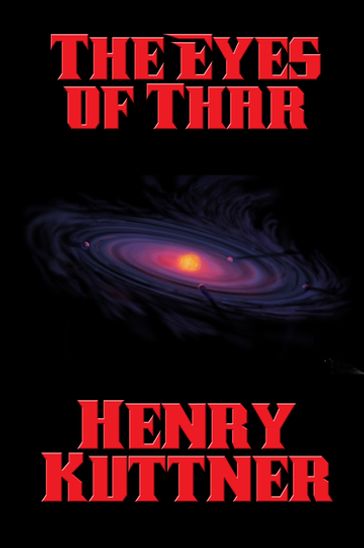 The Eyes of Thar - Henry Kuttner