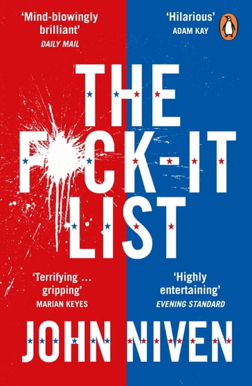 The F*ck-it List - John Niven