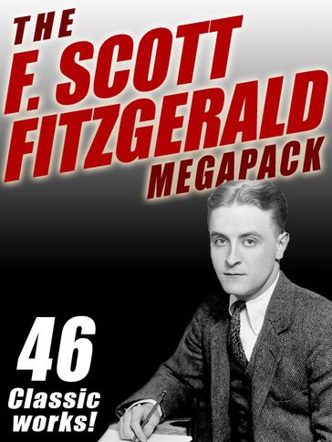 The F. Scott Fitzgerald MEGAPACK ® - F. Scott Fitzgerald