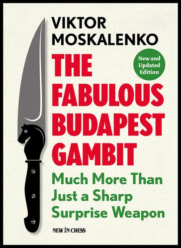 The Fabulous Budapest Gambit - Viktor Moskalenko