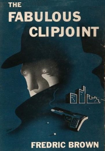 The Fabulous Clipjoint - Fredric Brown