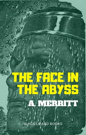 The Face In The Abyss - A. Merritt