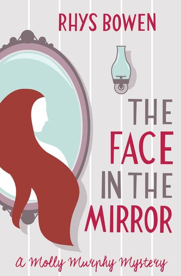 The Face in the Mirror - Rhys Bowen