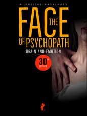 The Face of Psychopath (30th Edition)