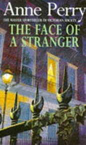 The Face of a Stranger (William Monk Mystery, Book 1)