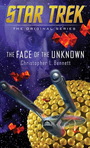 The Face of the Unknown - Christopher L. Bennett