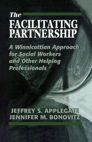 The Facilitating Partnership - Jeffrey S. Applegate - Jennifer M. Bonovitz