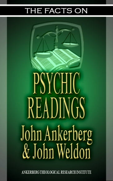 The Facts on Psychic Readings - John Ankerberg - John G. Weldon