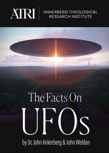 The Facts on UFOs - John Ankerberg - John G. Weldon