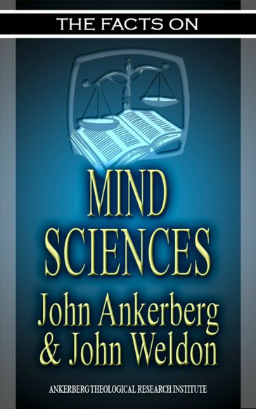 The Facts on the Mind Sciences - John Ankerberg - John G. Weldon