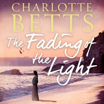 The Fading of the Light - Charlotte Betts