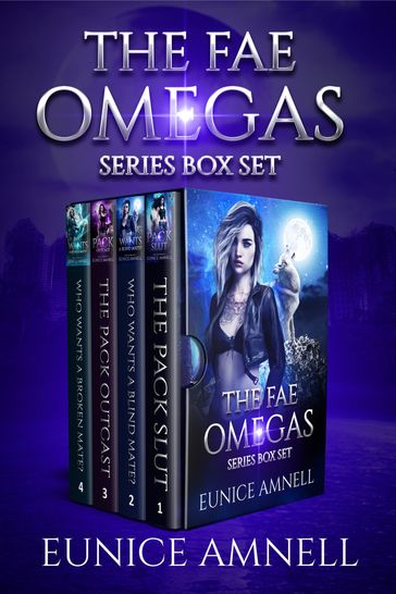 The Fae Omegas Series Boxset Books 1-4 - Eunice Amnell