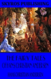 The Fairy Tales of Hans Christian Andersen