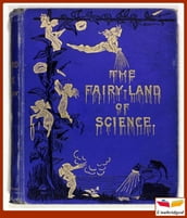 The Fairyland of Science
