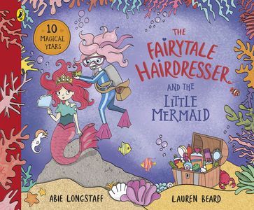 The Fairytale Hairdresser and the Little Mermaid - Abie Longstaff