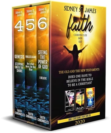 The Faith Chronicles Box Set: Books 4-6 - Sidney St. James