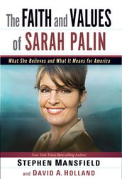 The Faith and Values of Sarah Palin