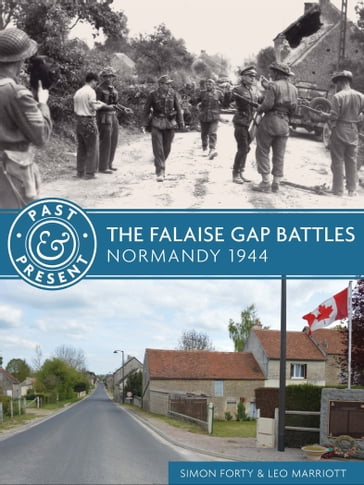 The Falaise Gap Battles - Leo Marriott - Simon Forty