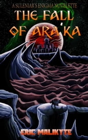 The Fall of Ara ka
