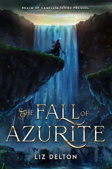 The Fall of Azurite - Liz Delton