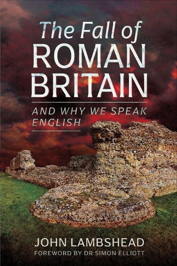 The Fall of Roman Britain - John Lambshead