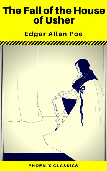 The Fall of the House of Usher (Phoenix Classics) - Edgar Allan Poe - Phoenix Classics