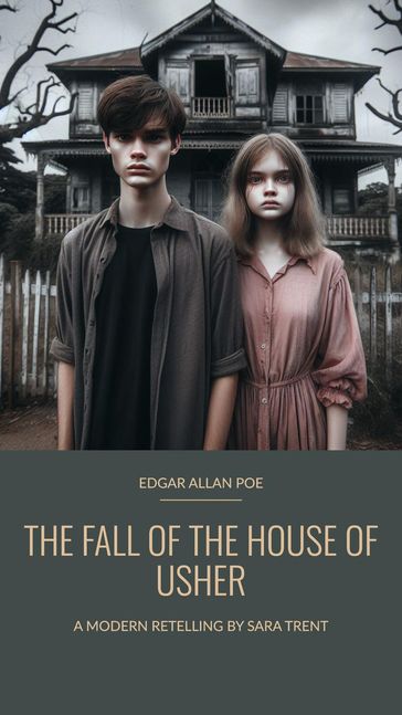 The Fall of the House of Usher - Sara Trent