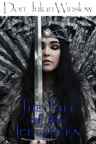 The Fall of the Ice Queen - Don Julian Winslow