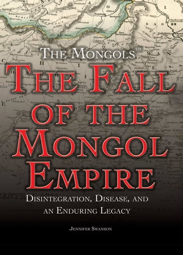 The Fall of the Mongol Empire - Jennifer Swanson