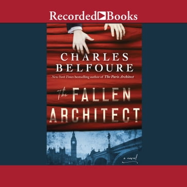 The Fallen Architect - Charles Belfoure