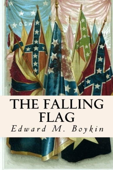 The Falling Flag - Edward M. Boykin