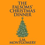 The Falsoms  Christmas Dinner