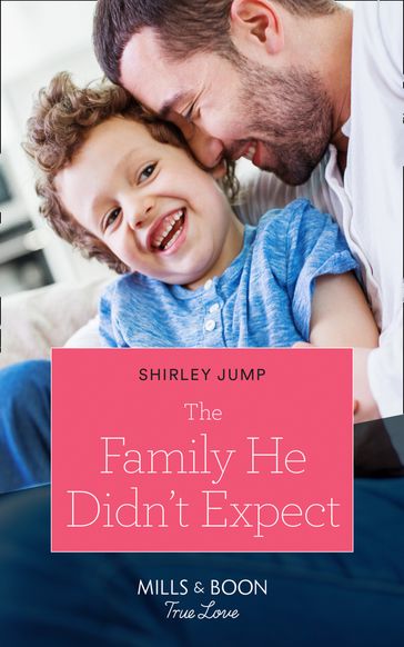 The Family He Didn't Expect (Mills & Boon True Love) (The Stone Gap Inn, Book 1) - Shirley Jump