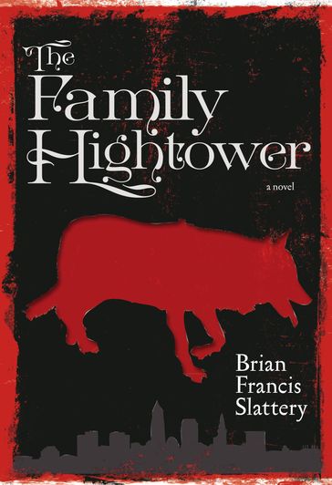 The Family Hightower - Brian Francis Slattery