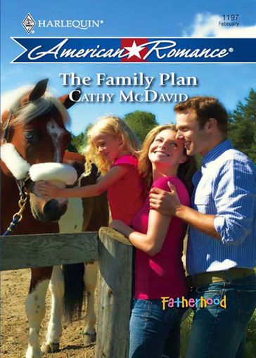 The Family Plan (Fatherhood, Book 17) (Mills & Boon Love Inspired) - Cathy McDavid