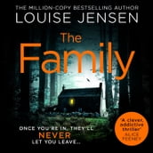 The Family: The most thrilling, suspenseful, terrifying and shocking psychological thriller of the year from the best selling author of The Sister