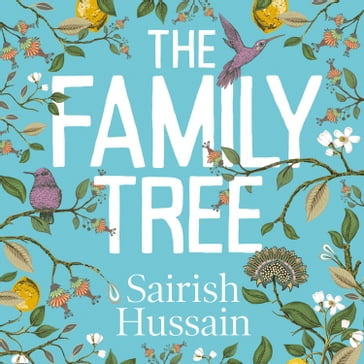 The Family Tree: Shortlisted for the Costa First Novel award - Sairish Hussain
