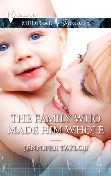 The Family Who Made Him Whole - Jennifer Taylor