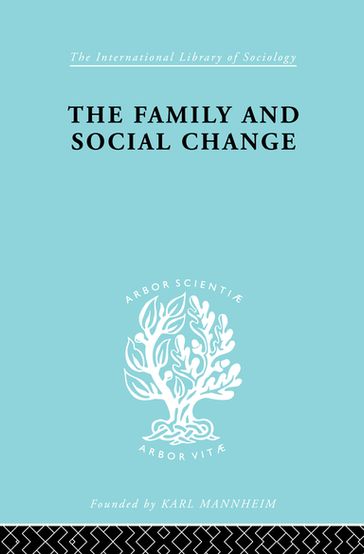 The Family and Social Change - Harris Christopher - Colin Harris