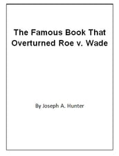 The Famous Book That Overturned Roe v. Wade